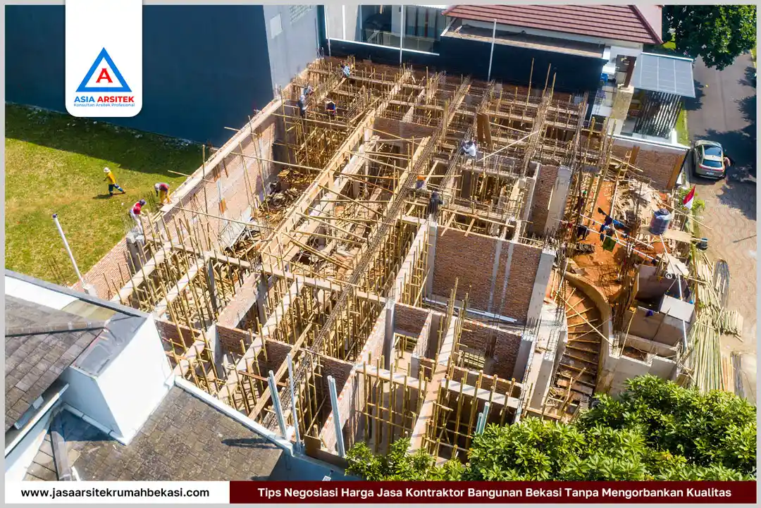 Tips negosiasi harga jasa kontraktor bangunan Bekasi tanpa menurunkan kualitas hasil pembangunan